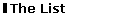 The List